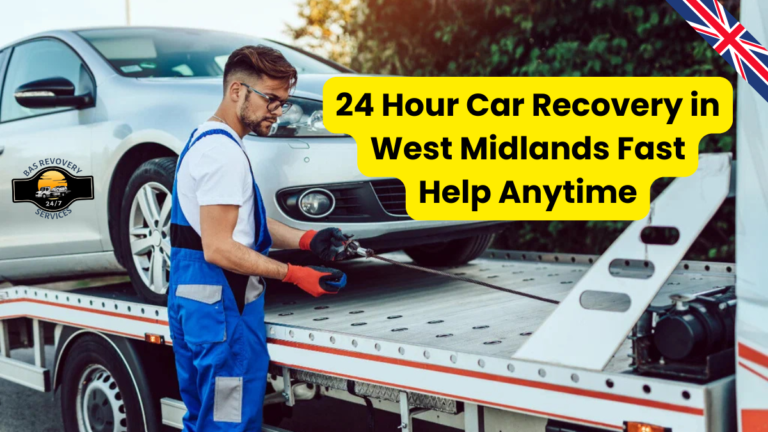 24 Hour Car Recovery in West Midlands Fast Help Anytime